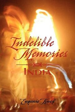 portada indelible memories: india (en Inglés)