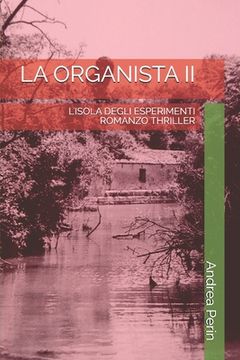 portada La Organista II: L'Isola Degli Esperimenti (en Italiano)