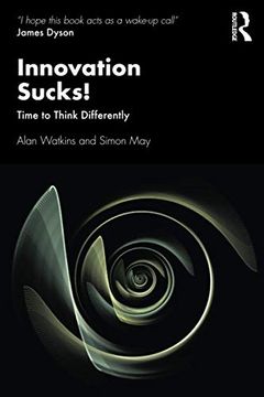 portada Innovation Sucks! Time to Think Differently (in English)