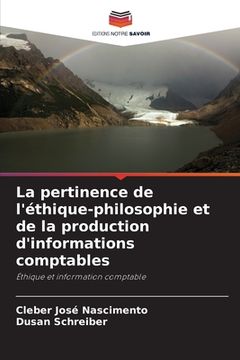 portada La pertinence de l'éthique-philosophie et de la production d'informations comptables (en Francés)