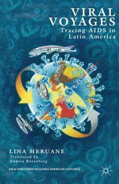portada Viral Voyages: Tracing AIDS in Latin America (en Inglés)