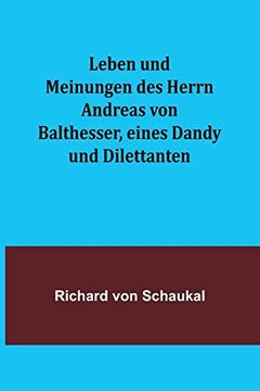 portada Leben und Meinungen des Herrn Andreas von Balthesser, eines Dandy und Dilettanten (Libro en )