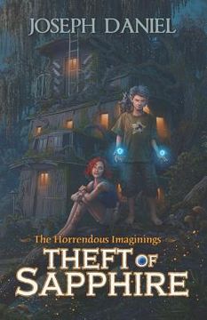 portada The Horrendous Imaginings Book 1: Theft of Sapphire (in English)