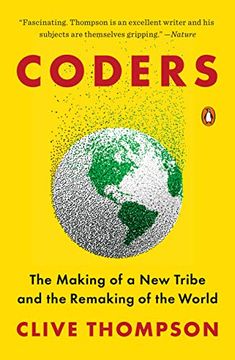 portada Coders: The Making of a new Tribe and the Remaking of the World 