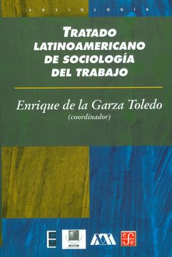 portada Tratado Lationoamericano de Sociología del Trabajo. (Serie Breves Historias de los Estados de la Republica Mexica) (in Spanish)