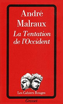 portada La Tentation de L'occident Malraux, André