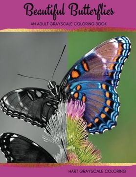 portada Beautiful Butterflies: An Adult Grayscale Coloring Book