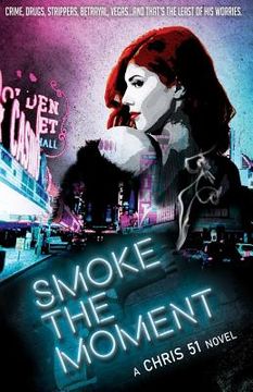 portada Smoke The Moment (en Inglés)