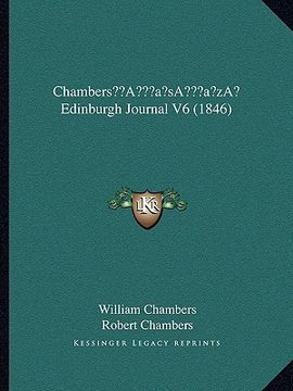 portada chambersa acentsacentsa a-acentsa acents edinburgh journal v6 (1846) (en Inglés)