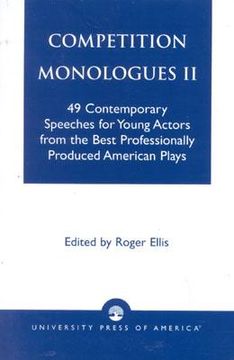 portada Competition Monologues II: 49 Contemporary Speeches for Young Actors from the Best Professionally Produced American Plays (in English)