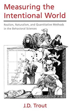 portada Measuring the Intentional World: Realism, Naturalism, and Quantitative Methods in the Behavioral Sciences (en Inglés)