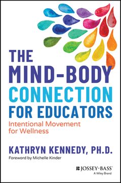 portada The Mind-Body Connection for Educators: Intentional Movement for Wellness