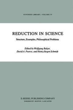 portada Reduction in Science: Structure, Examples, Philosophical Problems (en Inglés)