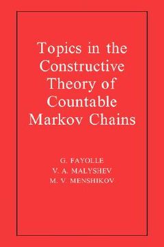 portada Topics in the Constructive Theory of Countable Markov Chains (en Inglés)