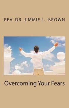 portada Overcoming Your Fears (en Inglés)