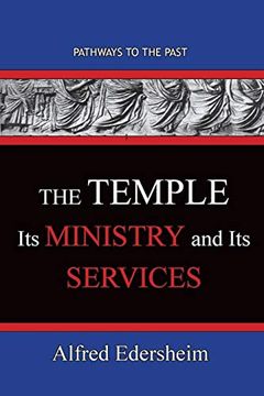 portada Thetemple--Its Ministry and Services: Pathways to the Past (en Inglés)