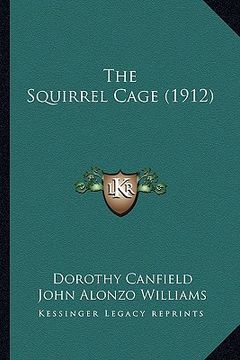 portada the squirrel cage (1912) (en Inglés)