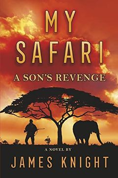 portada My Safari: A Son's Revenge (en Inglés)