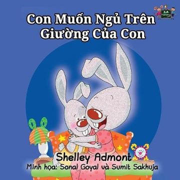 portada I Love to Sleep in My Own Bed: Vietnamese Edition (Vietnamese Bedtime Collection)