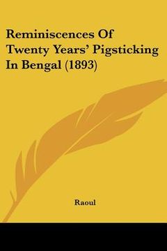 portada reminiscences of twenty years' pigsticking in bengal (1893) (en Inglés)