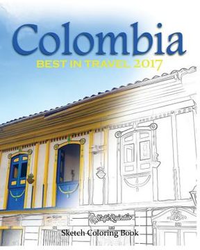 portada Colombia Sketh Coloring Book: Best In Travel 2017 (en Inglés)