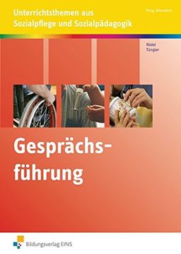 portada Gesprächsführung: Unterrichtsthemen aus Sozialpflege und Sozialpädagogik Arbeitsheft (en Alemán)