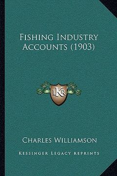 portada fishing industry accounts (1903) (en Inglés)