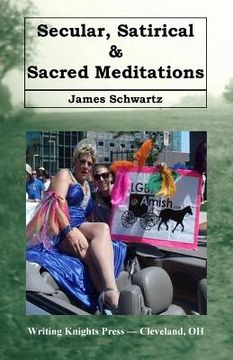portada Secular, Satirical & Sacred Meditations (en Inglés)