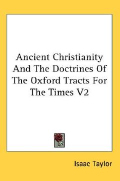 portada ancient christianity and the doctrines of the oxford tracts for the times v2 (en Inglés)