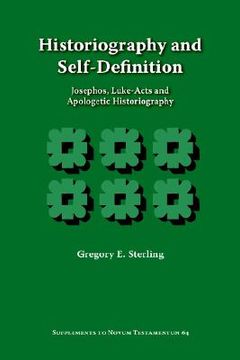 portada historiography and self-definition: josephos, luke-acts, and apologetic historiography