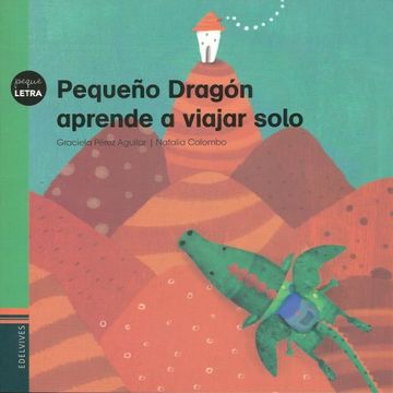 portada Pequeño Dragón Aprende a Viajar Solo (in Spanish)