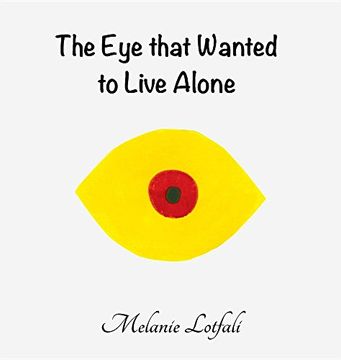 portada The Eye that Wanted to Live Alone (Unity in Diversity)