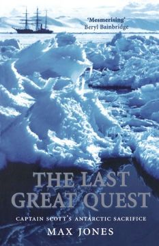 portada The Last Great Quest: Captain Scott's Antarctic Sacrifice (en Inglés)