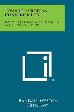 portada Toward European Convertibility: Essays in International Finance, No. 31, November, 1958