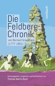 portada Die Feldberg-Chronik von Bernard Grau? Beck (1777-1861) (en Alemán)