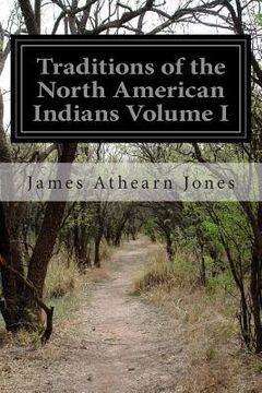 portada Traditions of the North American Indians Volume I (en Inglés)