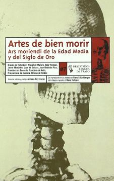 portada Artes de Bien Morir: Ars Moriendi de la Edad Media y del Siglo de oro (Re)