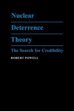 portada Nuclear Deterrence Theory: The Search for Credibility (en Inglés)