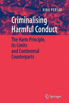 portada criminalising harmful conduct: the harm principle, its limits and continental counterparts