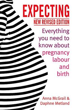 portada Expecting: Everything you Need to Know About Pregnancy, Labour and Birth (en Inglés)