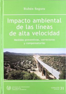 portada Impacto ambiental de las lineas dealta velocidad (in Spanish)