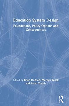 portada Education System Design: Foundations, Policy Options and Consequences (en Inglés)