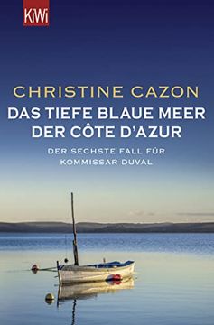 portada Das Tiefe Blaue Meer der Côte D'azur: Der Sechste Fall für Kommissar Duval (Kommissar Duval Ermittelt, Band 6) (in German)