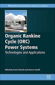 portada Organic Rankine Cycle (Orc) Power Systems: Technologies and Applications (Woodhead Publishing Series in Energy) (en Inglés)