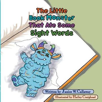 portada The Little Book Monster That Ate Some Sight Words: Book 1 (en Inglés)