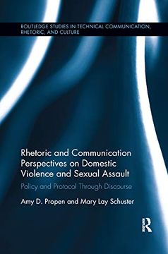 portada Rhetoric and Communication Perspectives on Domestic Violence and Sexual Assault: Policy and Protocol Through Discourse (Routledge Studies in Technical Communication, Rhetoric, and Culture) (en Inglés)