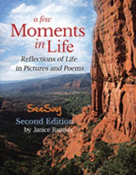 portada A few Moments in Life: Reflected in Pictures and Poems (en Inglés)