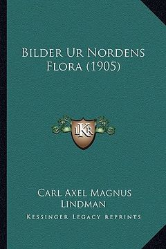 portada bilder ur nordens flora (1905) (in Swedish)