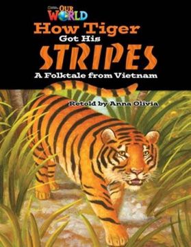portada Our World Readers: How Tiger got his Stripes: American English 