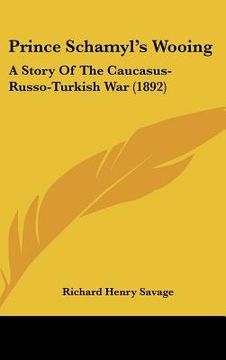 portada prince schamyl's wooing: a story of the caucasus-russo-turkish war (1892) (in English)